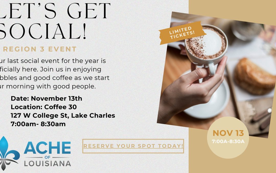 November ACHE of Louisiana Region 3 Social